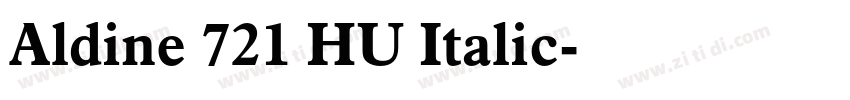 Aldine 721 HU Italic字体转换 Aldine 721 HU Italic字体转换